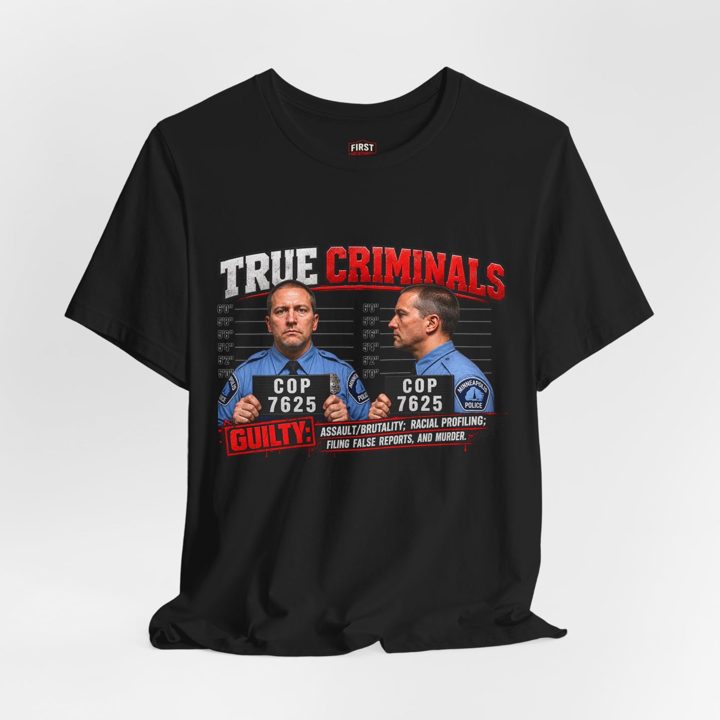 T‑Shirt — "True Criminals: Cop 7625 Mugshot" Tee