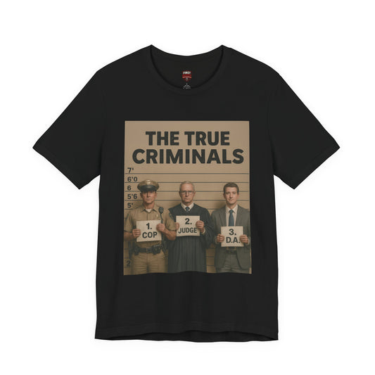 "True Criminals" T -Shirt