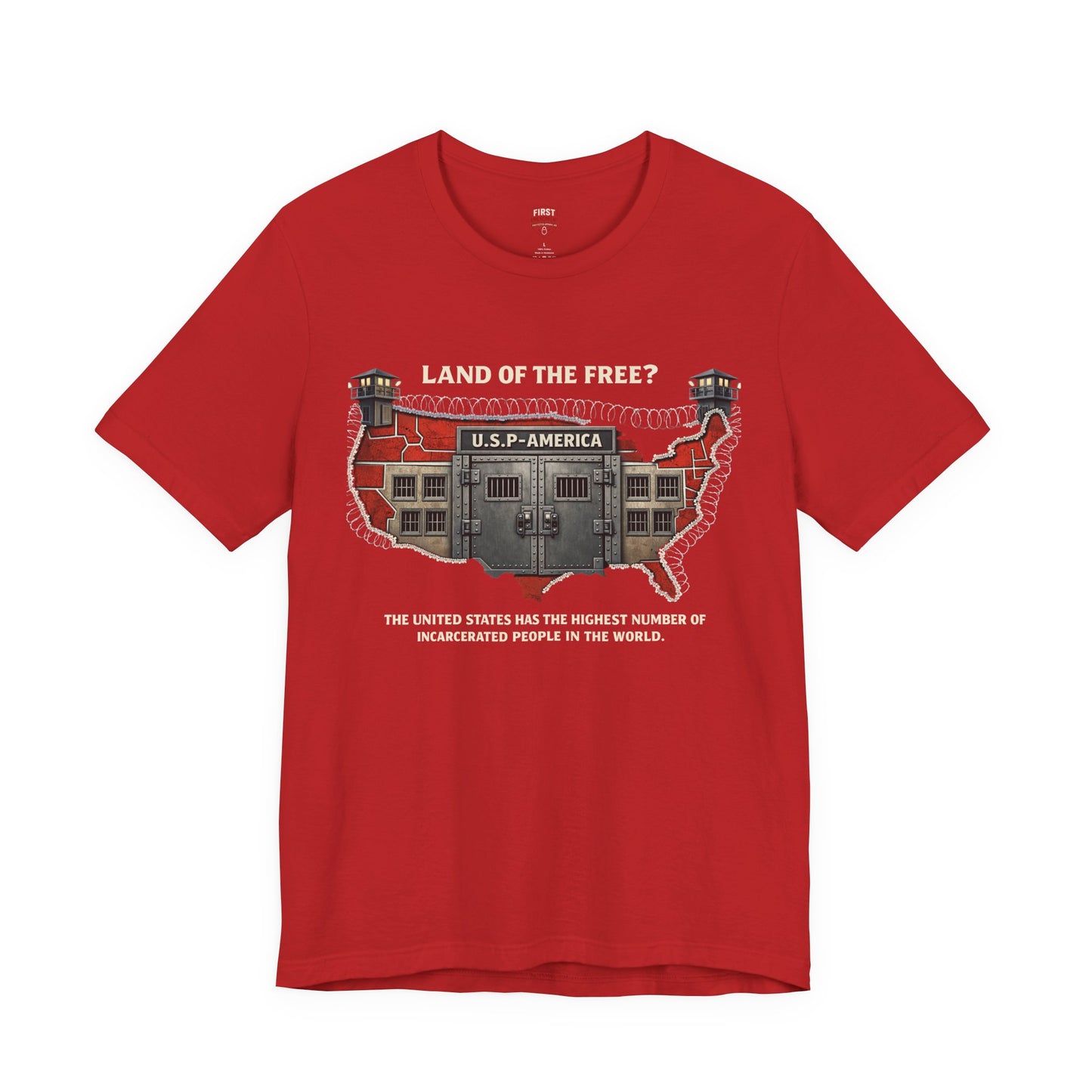 "Land of the Free?" Incarceration Awareness Tee