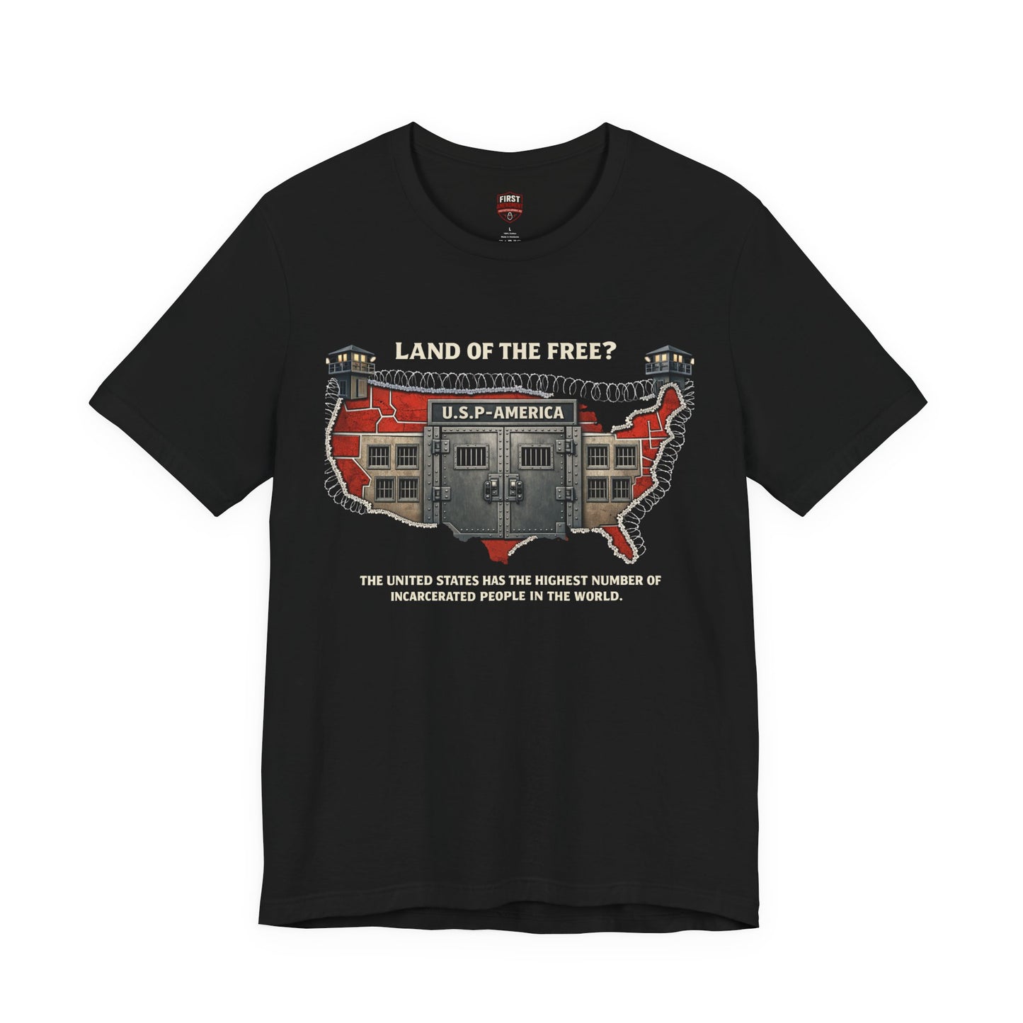 "Land of the Free?" Incarceration Awareness Tee